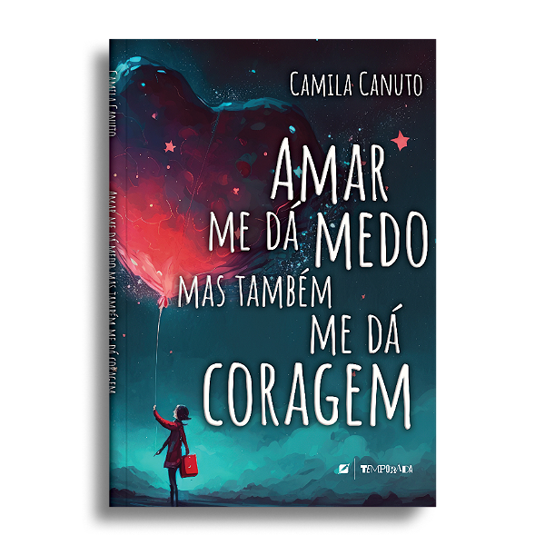 Amar me dá medo mas também me dá coragem