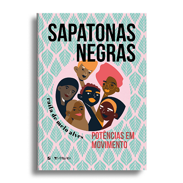 Sapatonas Negras: potências em movimento