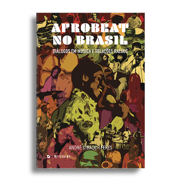 Afrobeat no Brasil: diálogos em música e relações raciais