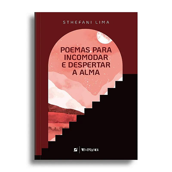 Poemas para incomodar e despertar a alma