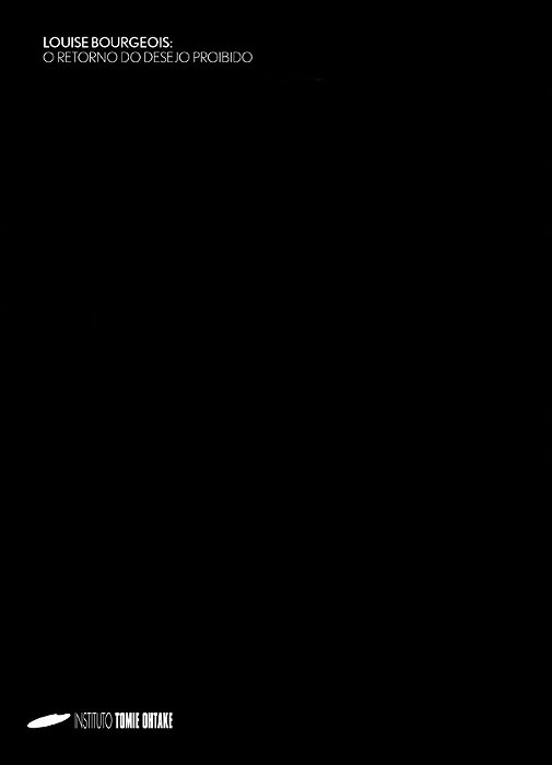 LOUISE BOURGEOIS: O RETORNO DO DESEJO PROIBIDO