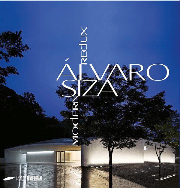 ÁLVARO SIZA - MODERN REDUX (BROCHURA)