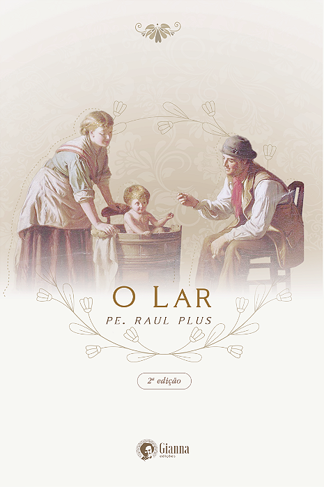 O Lar | Pe. Raul Plus