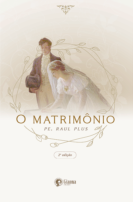 O Matrimônio | Pe. Raul Plus