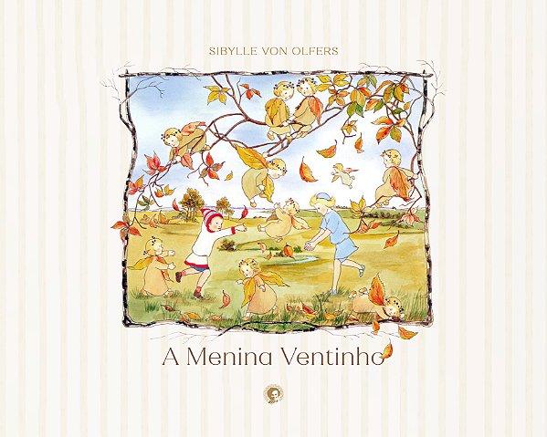A Menina Ventinho - Sibylle von Olfers