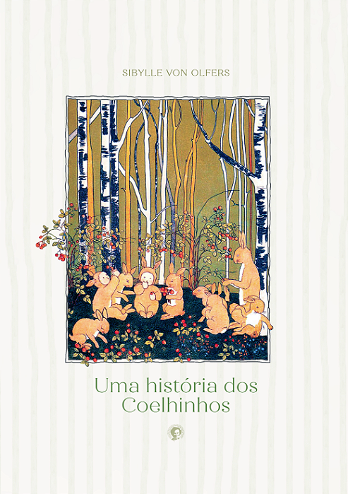 Uma história dos Coelhinhos - Sibylle von Olfers
