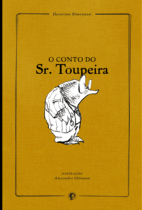 O Conto do Sr. Toupeira