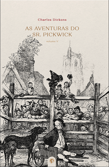 COLEÇÃO - As Aventuras do Sr. Pickwick vol. V