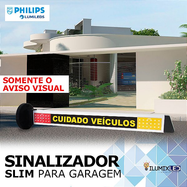 Sinalizador LED Para Garagem | SLIM | AVISO VISUAL | Bivolt | IP65 Resistente à Água | LED PHILIPS