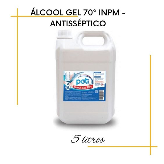 Álcool Gel Antisséptico Para As Mãos 70% Galão De 5 Litros Poti