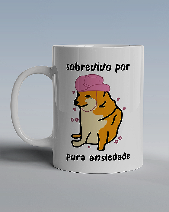 Caneca Estampa Pet "Sobrevivo por pura ansiedade"
