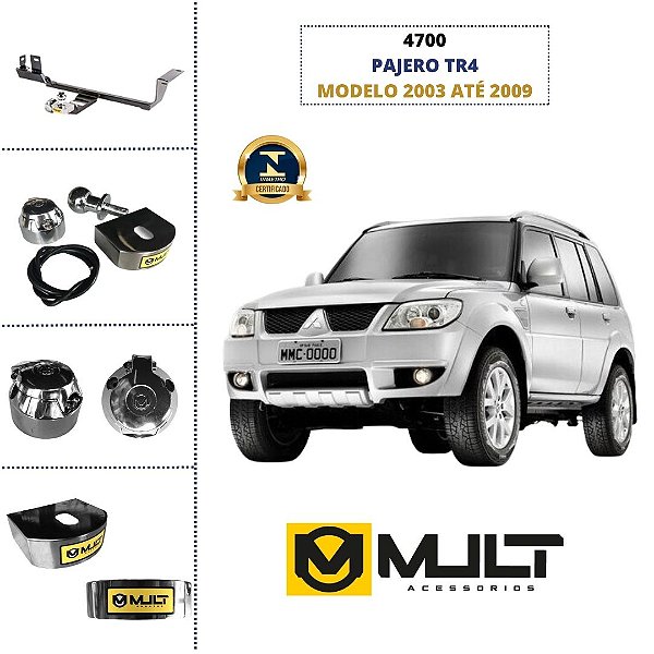 ENGATE PAJERO TR4 03/09 - MULT F4700 (E)