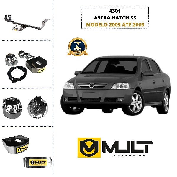 ENGATE ASTRA HATCH SS 05/09 COM SAIA - MULT M4301 (E)