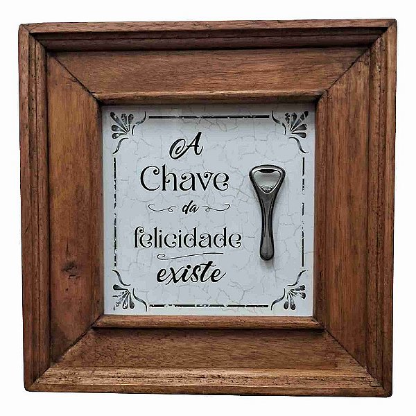 Quadro Felicidade Abridor