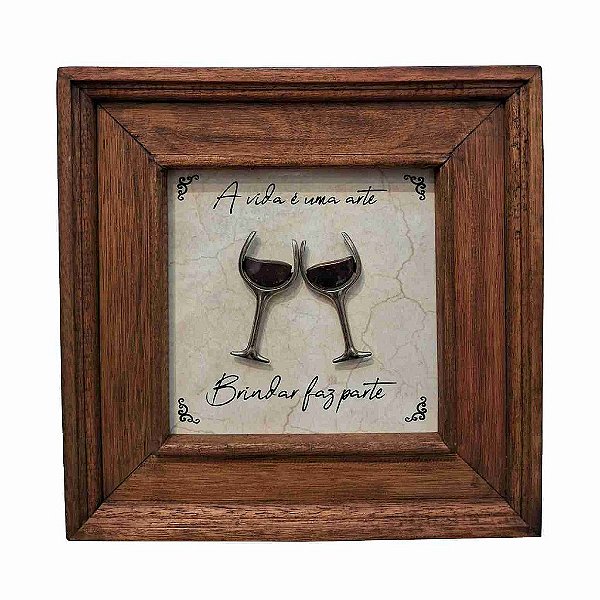 Quadro A Vida é um Arte / Vinho