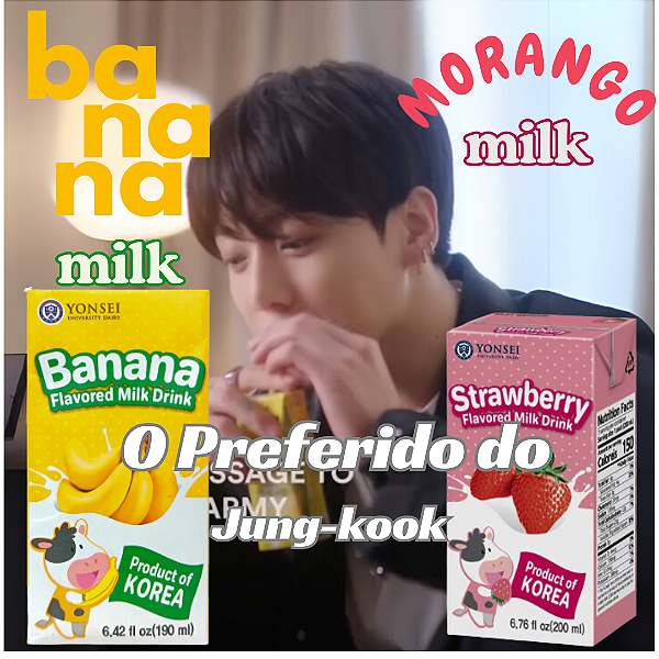 BEBIDA COREANA DE LEITE  SABOR BANANA + BEBIDA COREANA DE LEITE  SABOR  MORANGO