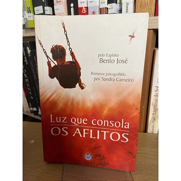 Luz que consola os aflitos