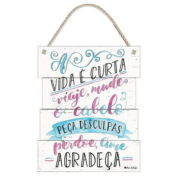 Placa Decorativa A Vida é Curta, Viaje... (24x29cm)