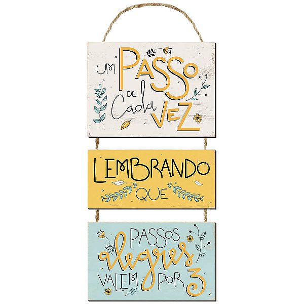Placa Decorativa Um Passo de Cada Vez (19x51cm)