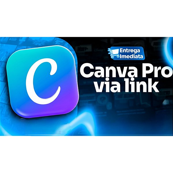 CANVA PRO - 30 DIAS