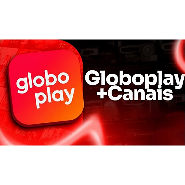 GLOBOPLAY+CANAIS - 30 DIAS