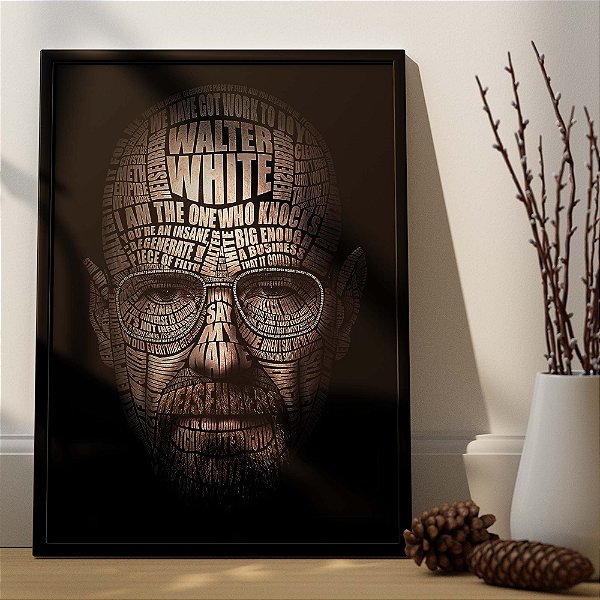Quadro Walter White Heisenberg Tipografia Arte Colagem A3