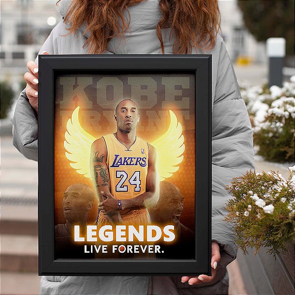 Quadro Kobe Bryant Lendas Vivem Para Sempre Legends Live Forever Lakers 24 A3