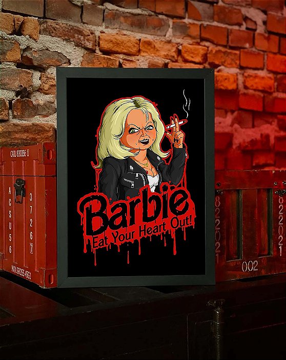 Quadro Barbie Come Seu Coração Eat Your Heart Out Tiffany Chucky Brinquedo Assassino A3