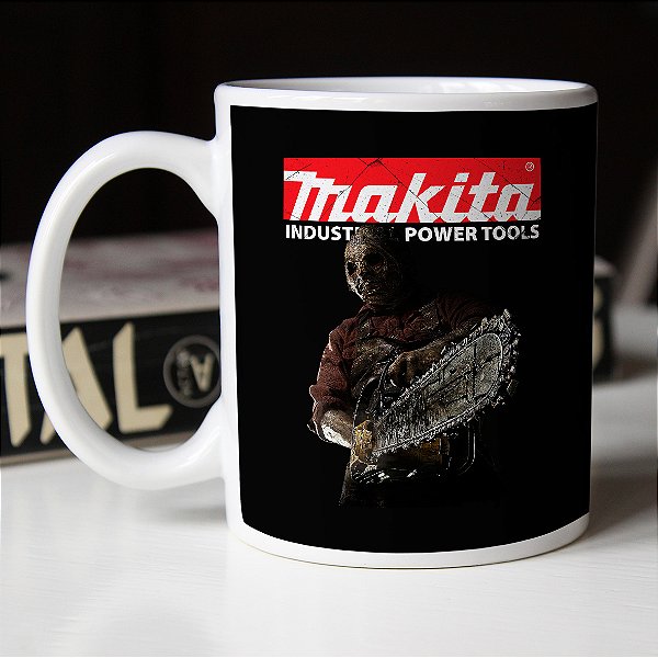 Caneca Leatherface Massacre Da Serra Elétrica Makita Terror Halloween Branca