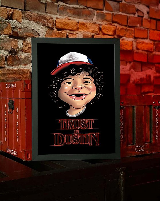 Quadro Trust In Dustin Henderson Stranger Things A3