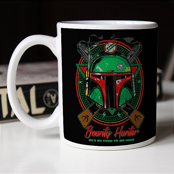 Caneca Boba Fett Bounty Hunter Hes No Good To Me Dead Caçador de Recompensas Star Wars Branca