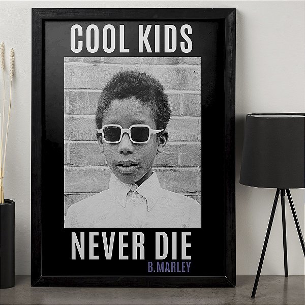 Quadro Cool Kids Never Die Bob Marley Reggae A3