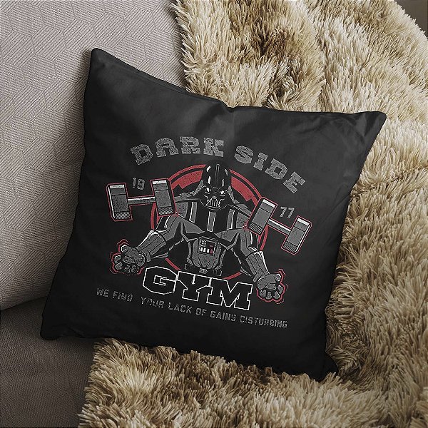 Almofada Dark Side Gym We Find Your Lack Of Gains Disturbing Stars Wars Darth Vader 45x45