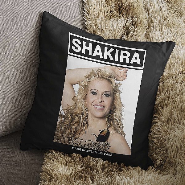 Almofada Shakira Joelma Made In Belém do Pará Meme 45x45