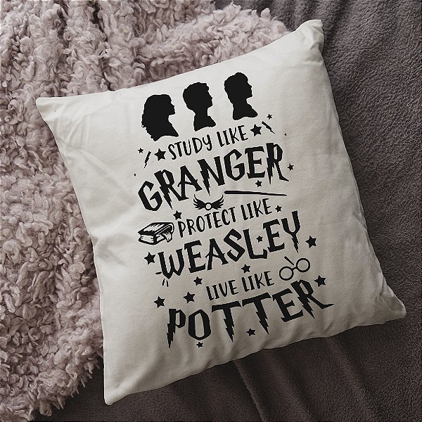 Almofada Study Like Granger Protect Like Weasley Live Like Potter Bruxo Harry Potter Hermione 45x45