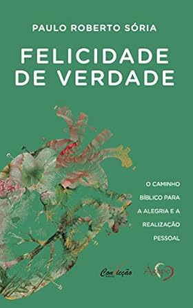 Felicidade De Verdade