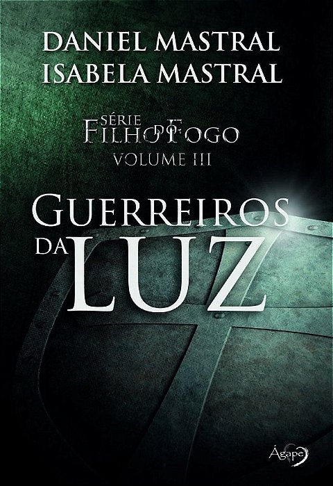 Filho Do Fogo - Guerreiros Da Luz
