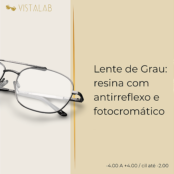 Lente de Grau: resina com antirreflexo e fotossensível