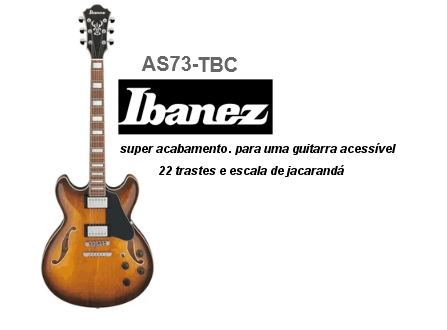 Guitarra IBANEZ Semi-acústica AS73 TBC cor: Tabacco Brown