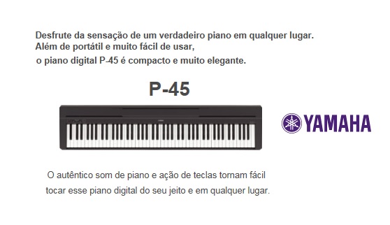 P-45B - Piano Digital Yamaha acompanha fonte e pedal de Sustain