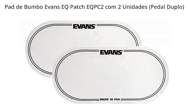 Proteção - Reforço para Pele de Bumbo Evans EQPC2 p/ bumbo duplo com 2 peças - Branco(made in USA)