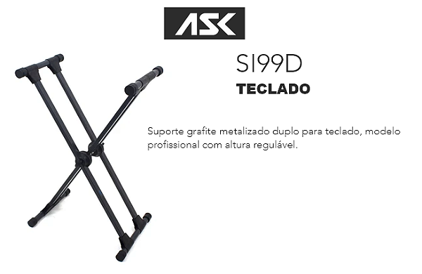 Suporte para Teclado ASK Modelo SI99D Ferragens duplas - acabamento Preto