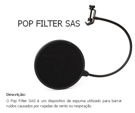 POP FILTER ANTI RUÍDO SAS Santo Angelo - tipo raquete p/prender na estante girafa