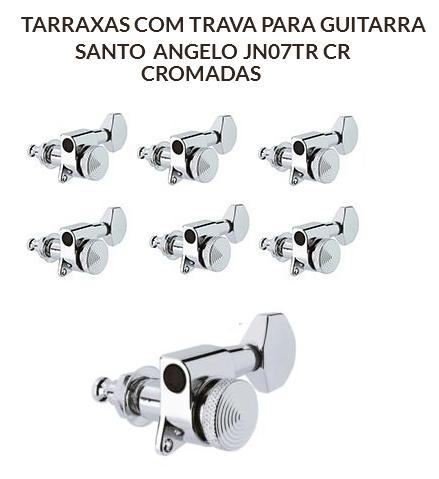 Tarraxas p/ Guitarra - 6 em linha c/ trava JN-07 SP Santo Angelo (Made in Korea)