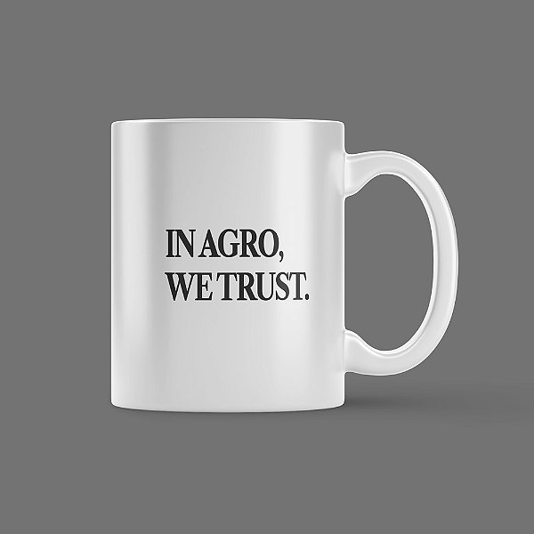 Caneca In Agro, We Trust - JPA Agrowear