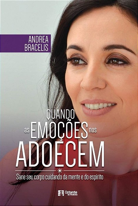 Quando As Emoções Nos Adoecem