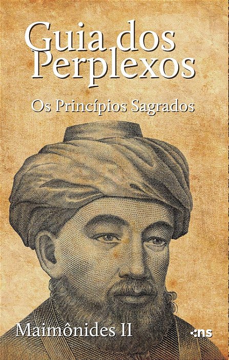 Guia Dos Perplexos Os Princípios Sagrados