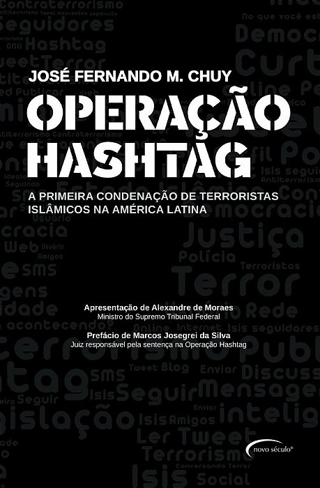 Operação Hashtag A Primeira Condenação De Terroristas Islâmicos Na América Latina