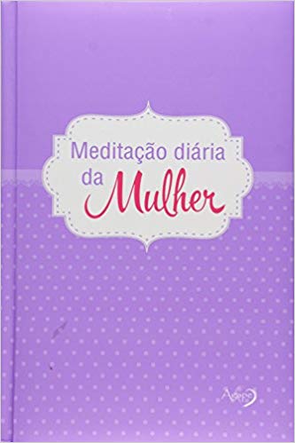 Meditacao Diaria Da Mulher 2016 Lilas