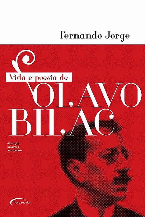 Vida E Poesia De Olavo Bilac